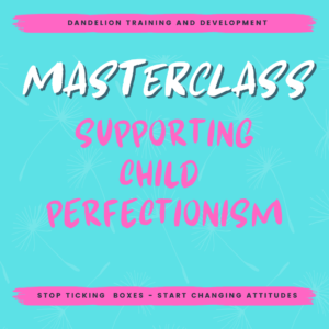 Masterclass - Supporting Child Perfectionism in Coaching